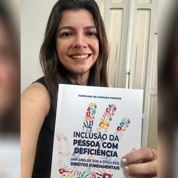 Advogada Carolina Pontes lança livro com temática voltada aos direitos das pessoas com deficiência