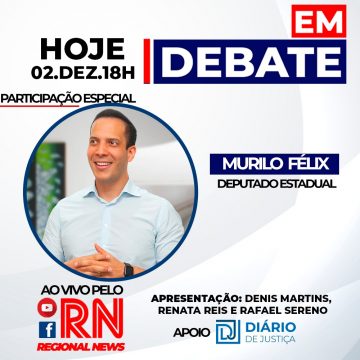 Programa “Em Debate” entrevista deputado estadual Murilo Félix