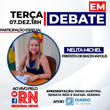 Programa “Em Debate” entrevista hoje Nelita Michel, prefeita de Iracemápolis