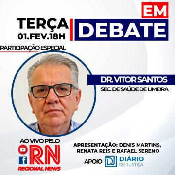 Programa “Em Debate” entrevista hoje Vitor Santos, secretário de Saúde de Limeira