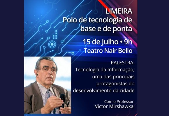 Limeira discutirá tecnologia da informação como protagonista do desenvolvimento da cidade