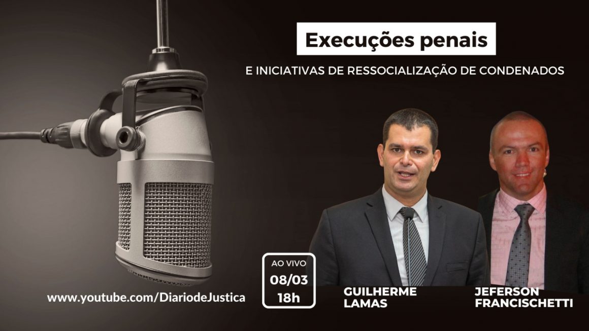 Podcast “Entendi Direito?” aborda iniciativas de ressocialização com juiz e presidente de conselho