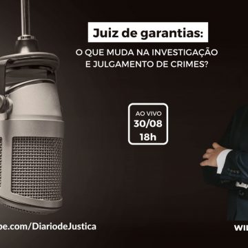 Podcast “Entendi Direito?” entrevista advogado William Oliveira sobre juiz de garantias