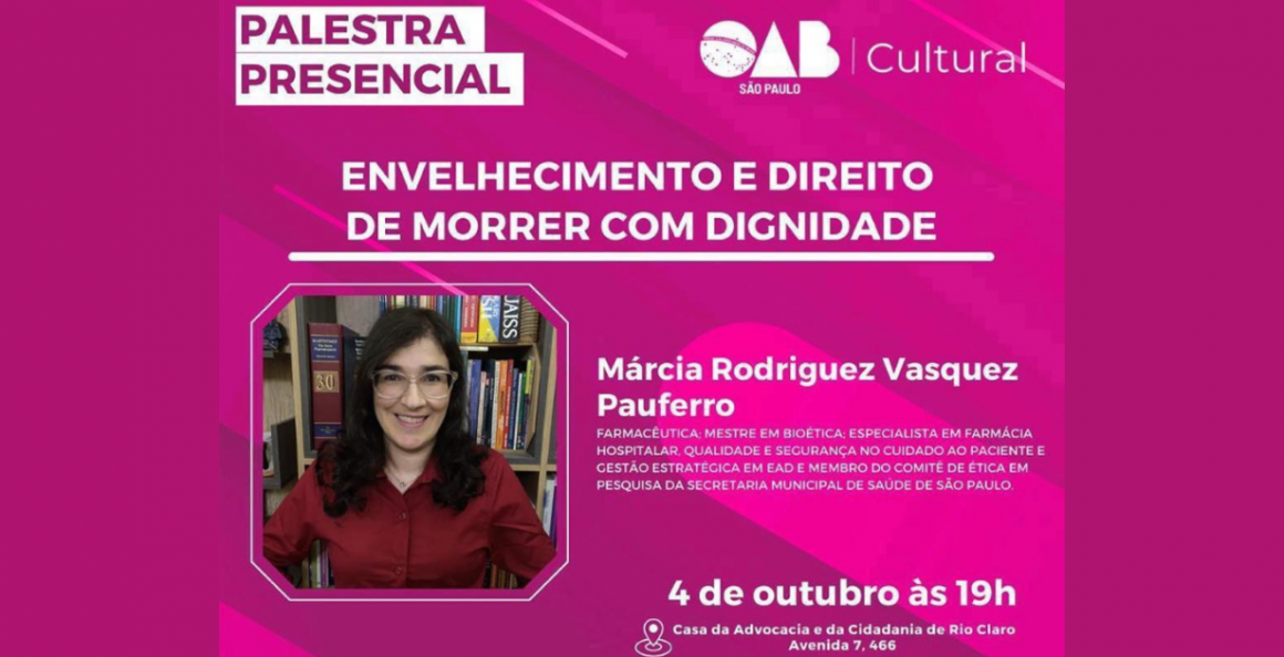 OAB Rio Claro promove palestra sobre direito de morrer com dignidade