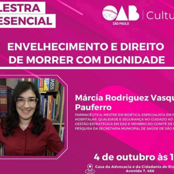 OAB Rio Claro promove palestra sobre direito de morrer com dignidade