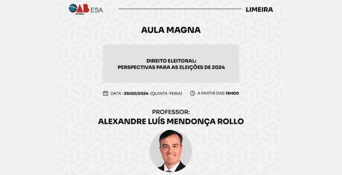 OAB Limeira traz Alexandre Rollo para Aula Magna sobre direito eleitoral