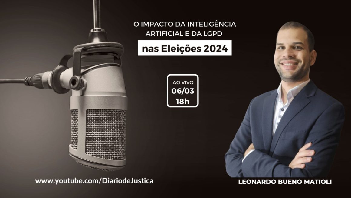 Podcast “Entendi Direito?” aborda inteligência artificial e LGPD nas eleições de 2024